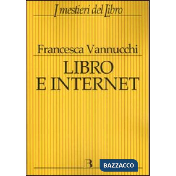 Libro e Internet. Editori, librerie, lettori online