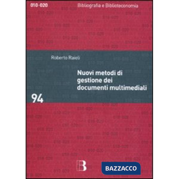 Nuovi metodi di gestione dei documenti multimediali