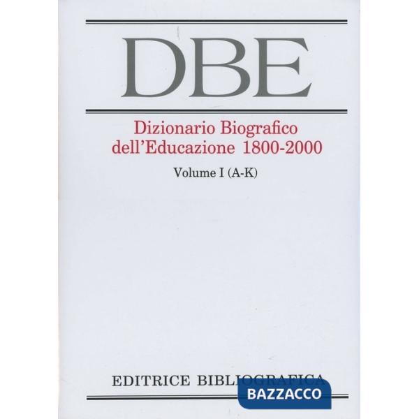 Dizionario biografico dell'educazione (1800-2000)