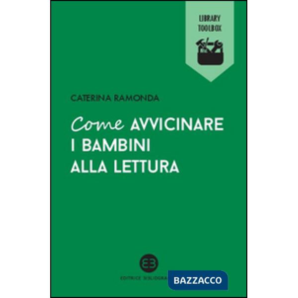 Come avvicinare i bambini alla lettura