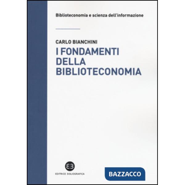 Fondamenti della biblioteconomia (I)