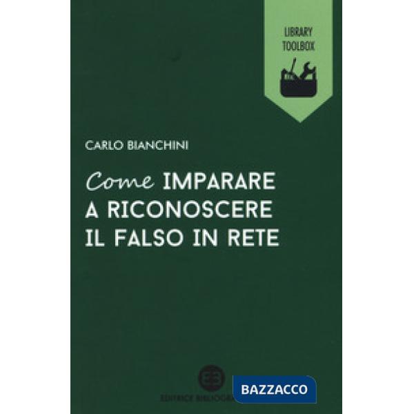 Come imparare a riconoscere il falso in rete