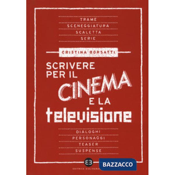 Scrivere per il cinema e la televisione