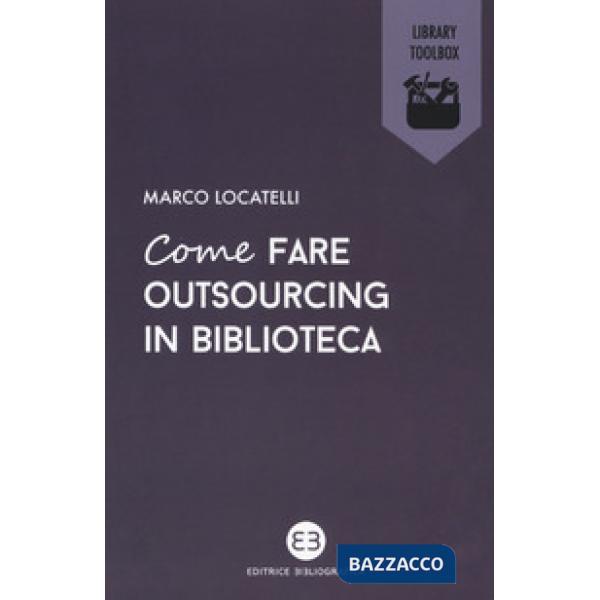Come fare outsourcing in biblioteca