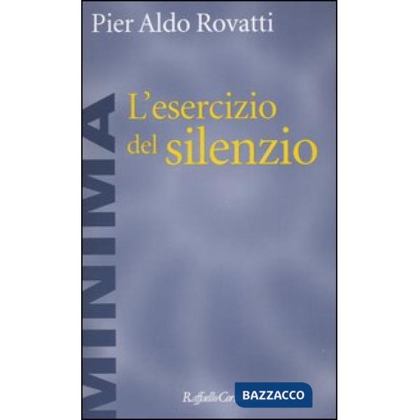 Esercizio del silenzio (L')