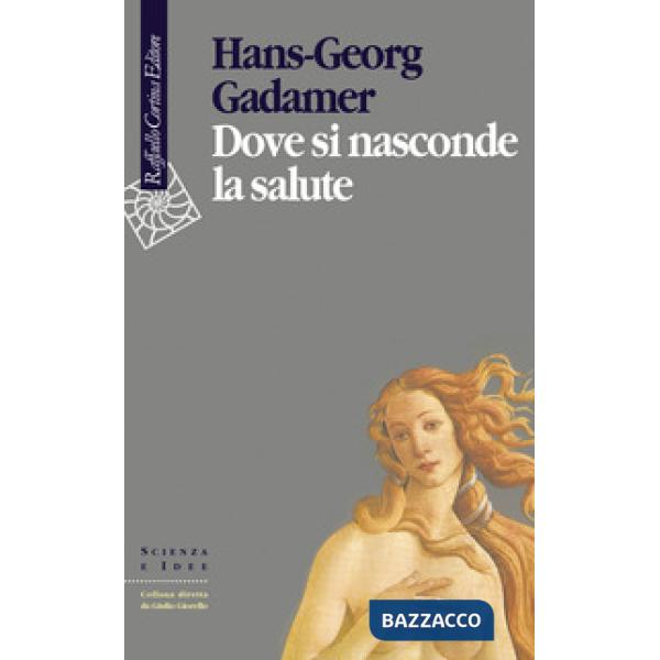 Dove si nasconde la salute