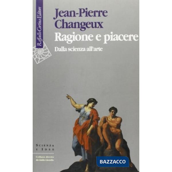 Ragione e piacere. Dalla scienza all'arte