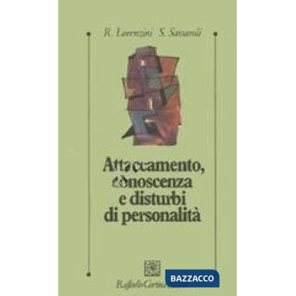 Attaccamento, conoscenza e disturbi di personalità