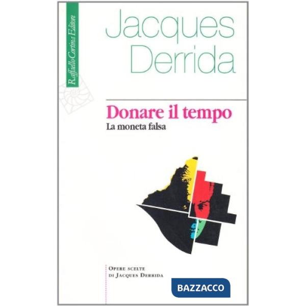 Donare il tempo. La moneta falsa