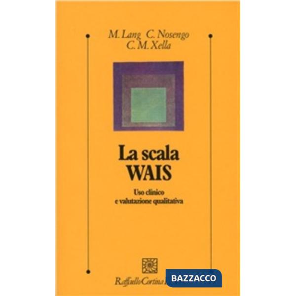 Scala Wais. Uso clinico e valutazione qualitativa (La)