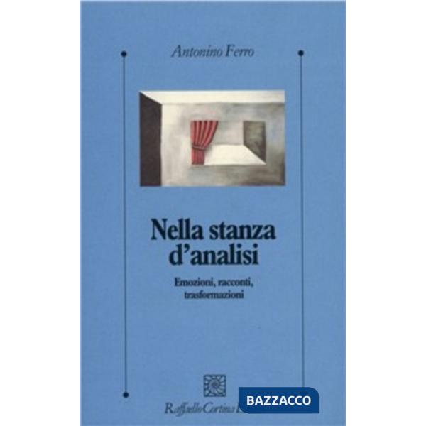 Nella stanza d'analisi. Emozioni, racconti, trasformazioni
