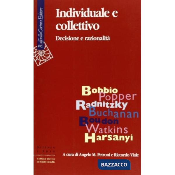 Individuale e collettivo. Decisione e razionalità