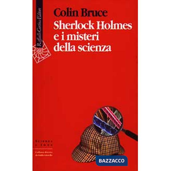 Sherlock Holmes e i misteri della scienza