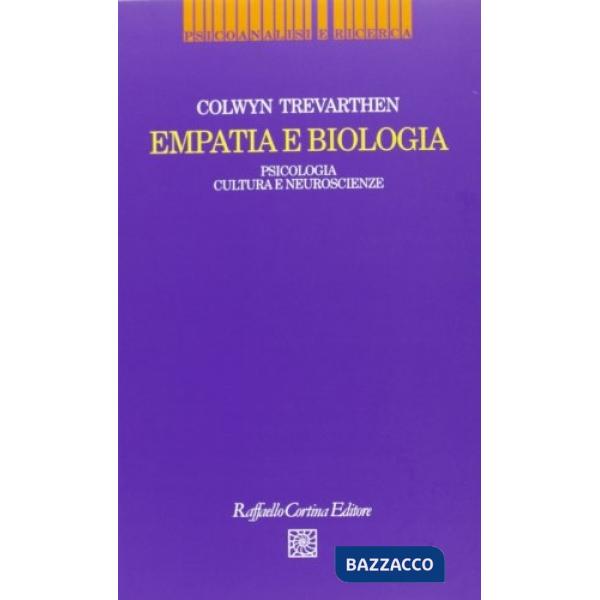 Empatia e biologia. Psicologia, cultura e neuroscienze