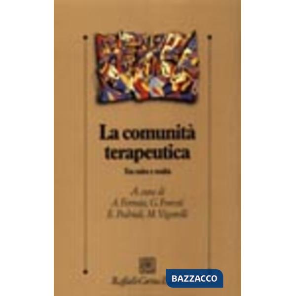 Comunità terapeutica. Tra mito e realtà (La)