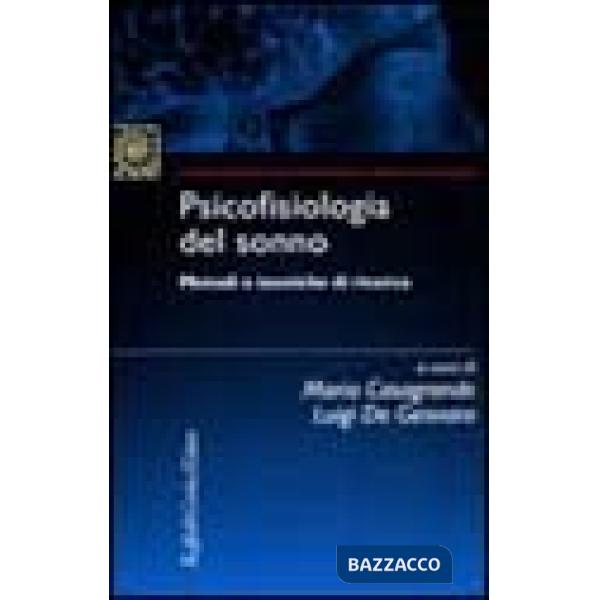 Psicofisiologia del sonno. Metodi e tecniche di ricerca
