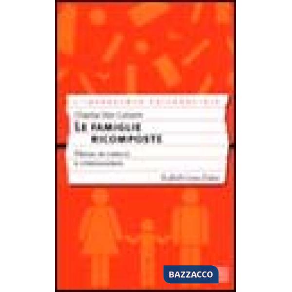 Famiglie ricomposte. Presa in carico e consulenza (Le)