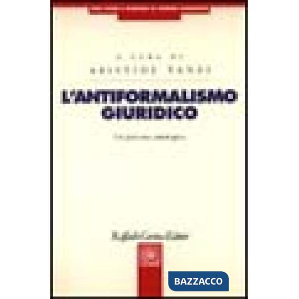 Antiformalismo giuridico. Un percorso antologico (L')