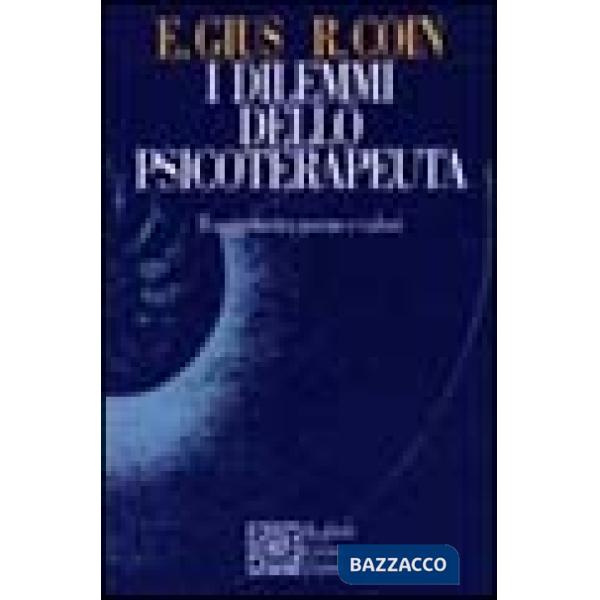 Dilemmi dello psicoterapeuta. Il soggetto tra norme e valori (I)