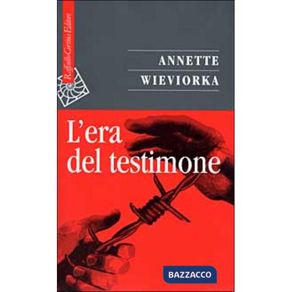 Era del testimone (L')