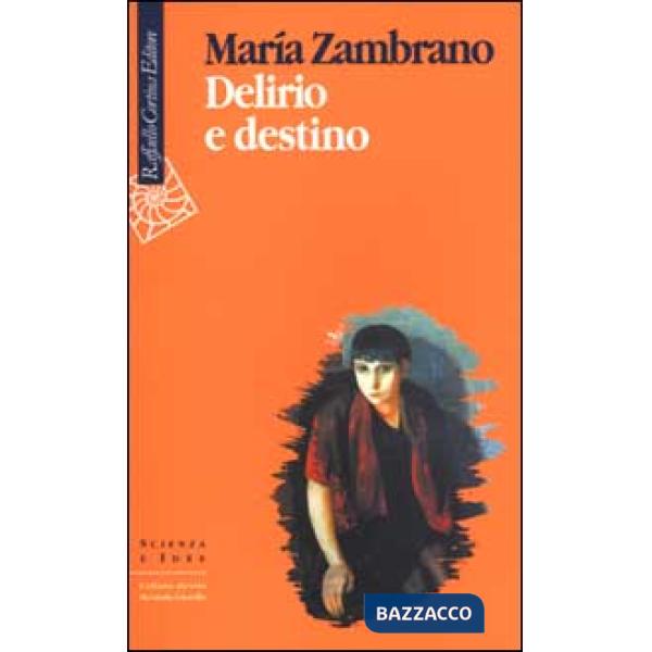 Delirio e destino