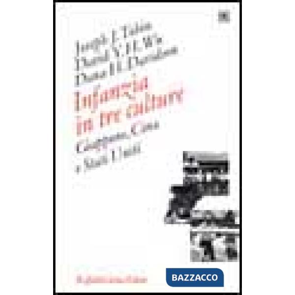 Infanzia in tre culture. Giappone, Cina e Stati Uniti