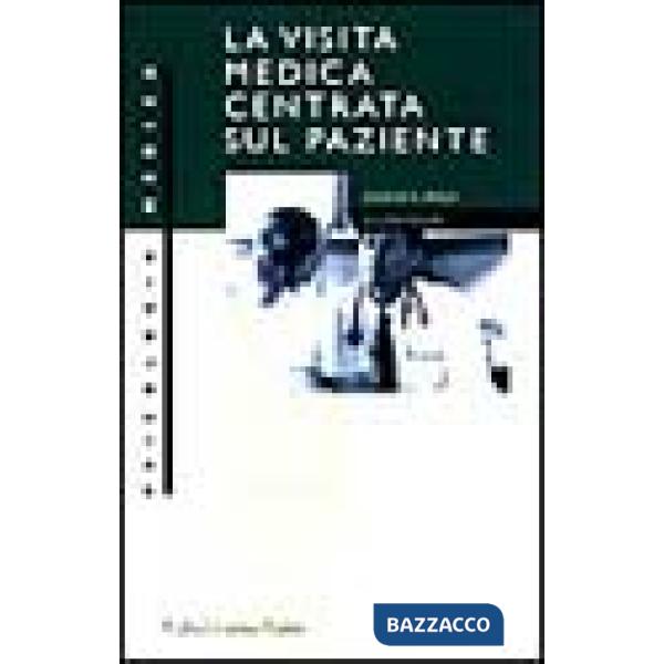 Visita medica centrata sul paziente (La)