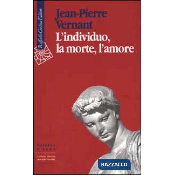 Individuo, la morte, l'amore (L')