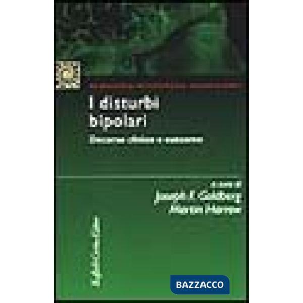 Disturbi bipolari. Decorso clinico e outcome (I)