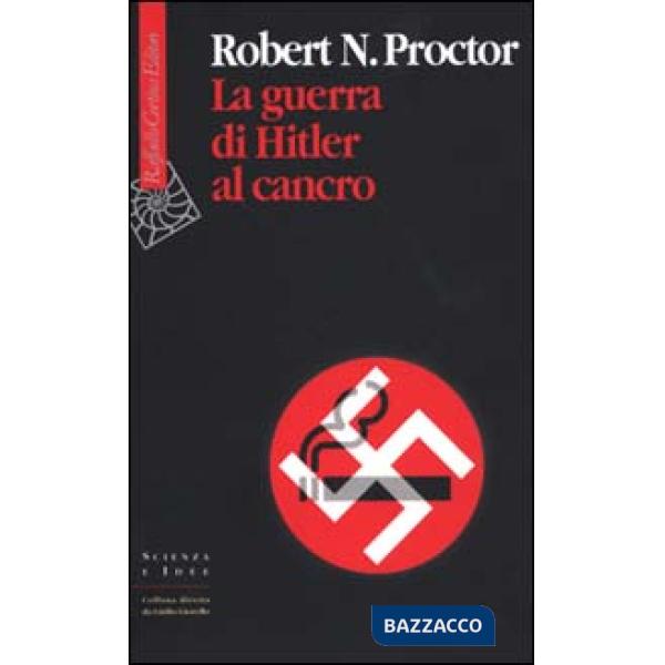 Guerra di Hitler al cancro (La)