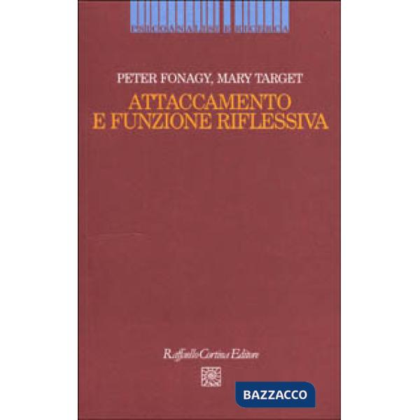 Attaccamento e funzione riflessiva