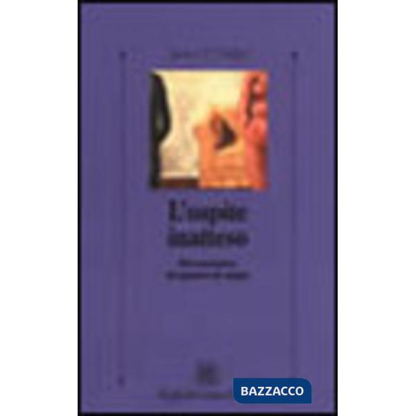 Ospite inatteso. Dal narcisismo al rapporto di coppia (L')