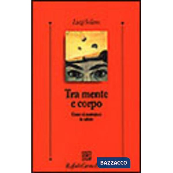 Tra mente e corpo. Come si costruisce la salute