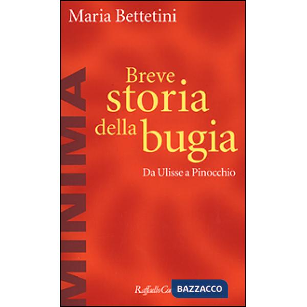 Breve storia della bugia. Da Ulisse a Pinocchio