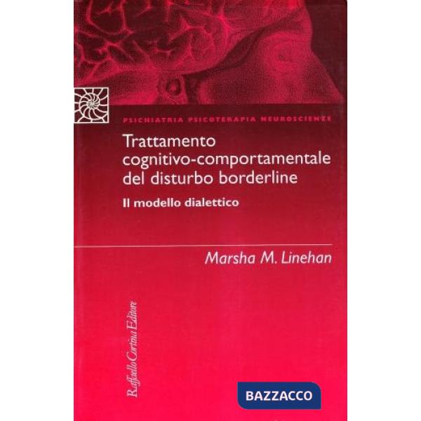Trattamento cognitivo-comportamentale del disturbo borderline Il modello DBT