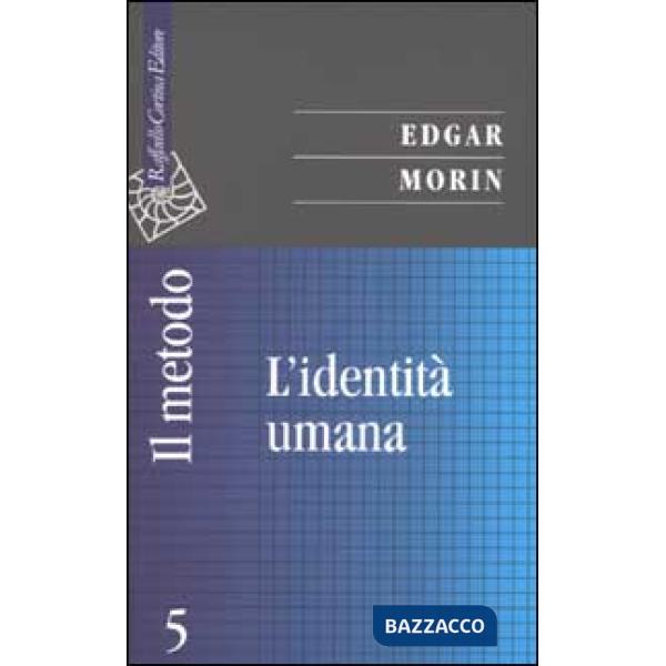 Metodo (Il). Vol. 5: L'identità umana.