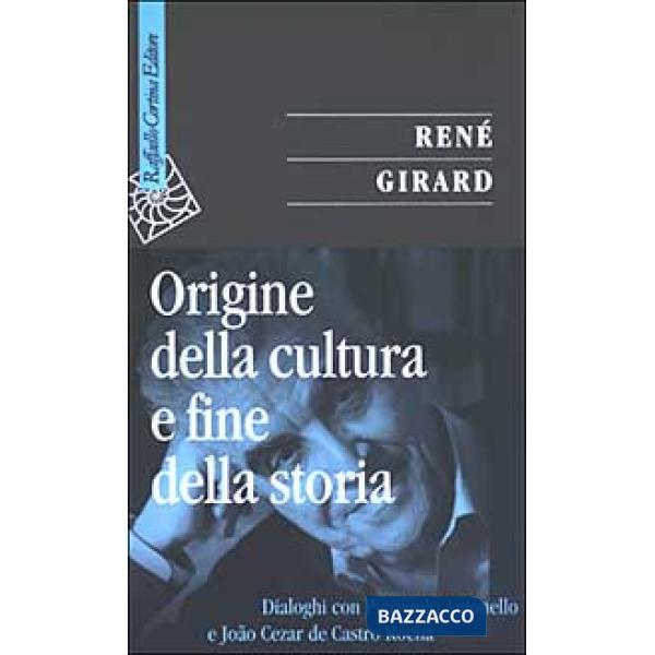 Origine della cultura e fine della storia. Dialoghi con Pierpaolo Antonello e João Cezar de Castro Rocha