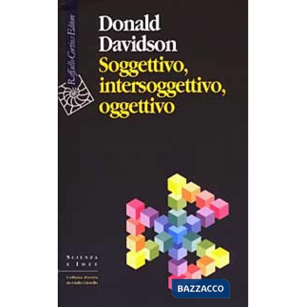 Soggettivo, intersoggettivo, oggettivo