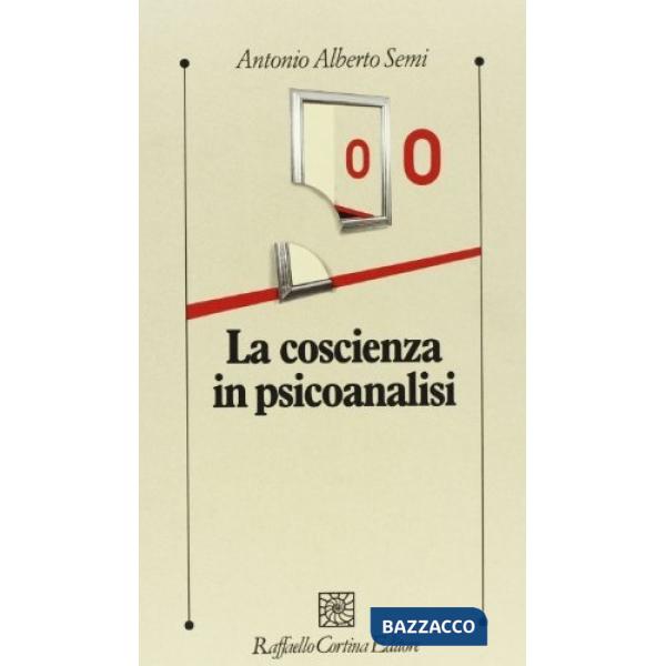 Coscienza in psicoanalisi (La)