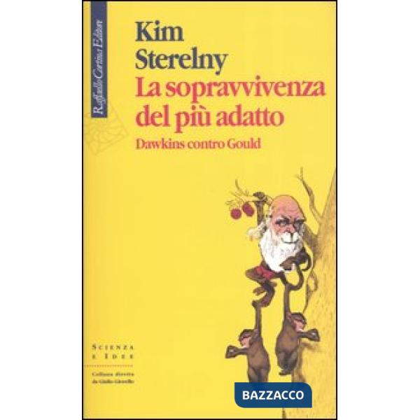 Sopravvivenza del più adatto. Dawkins contro Gould (La)
