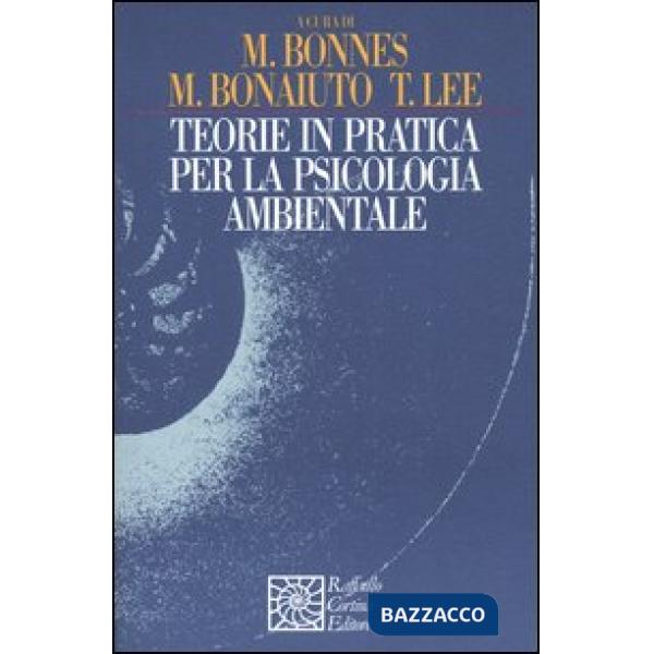 Teorie in pratica per la psicologia ambientale