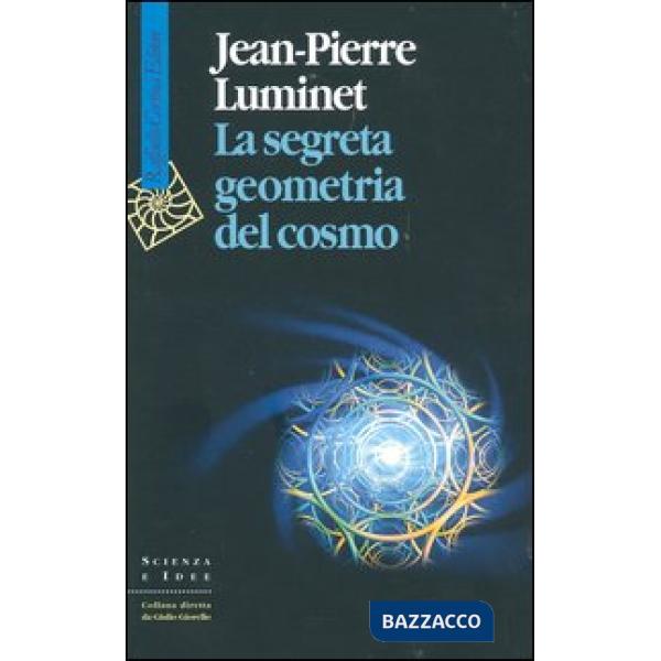 Segreta geometria del cosmo (La)