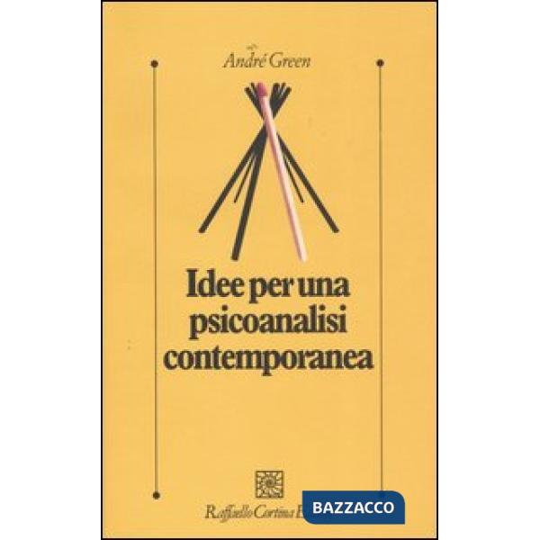 Idee per una psicoanalisi contemporanea