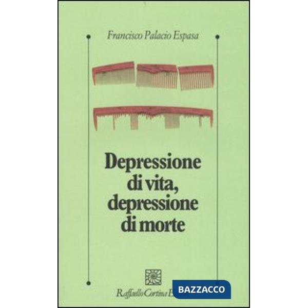 Depressione di vita, depressione di morte