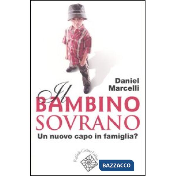 Bambino sovrano. Un nuovo capo in famiglia? (Il)
