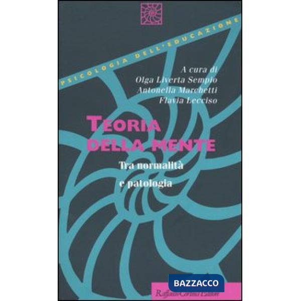 Teoria della mente. Tra normalità e patologia