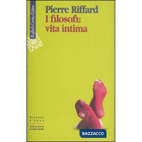 Filosofi: vita intima (I)