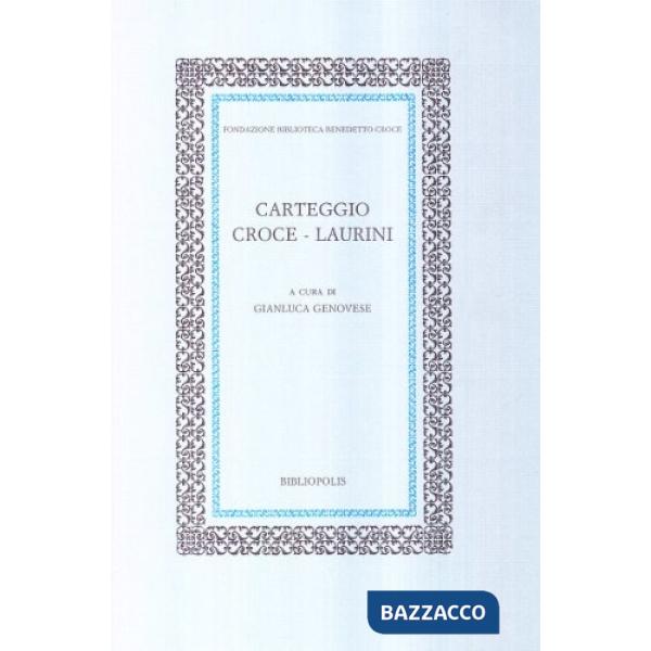 Carteggio Croce-Laurini