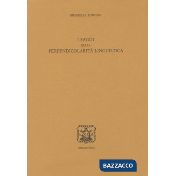 Saggi della perpendicolarità linguistica (I)