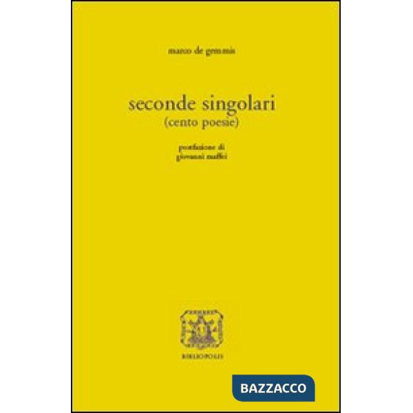 Seconde singolari (cento poesie)